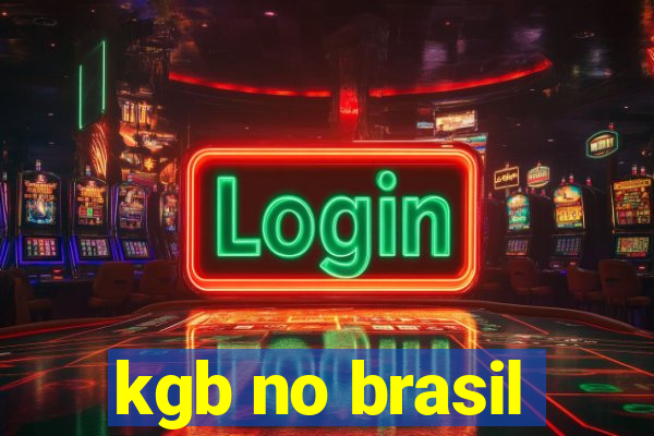 kgb no brasil